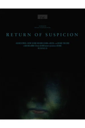 Постер: Return of Suspicion