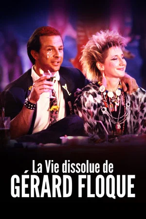 Постер: The Debauched Life of Gerard Floque
