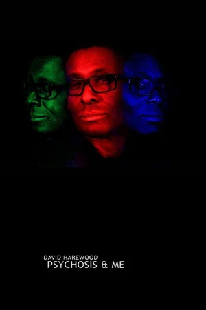 Постер: David Harewood: Psychosis and Me