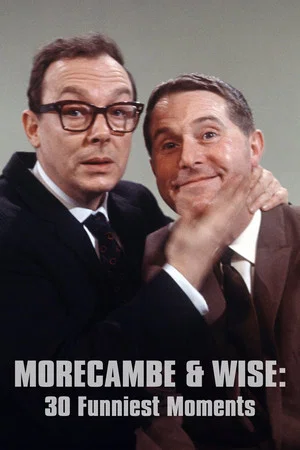 Постер: Morecambe and Wise 30 Funniest Moments