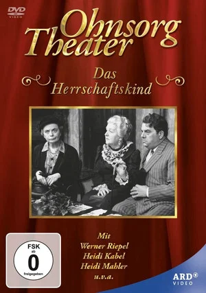 Постер: Ohnsorg Theater - Das Herrschaftskind