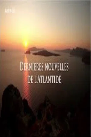 Постер: Dernières nouvelles de l'Atlantide