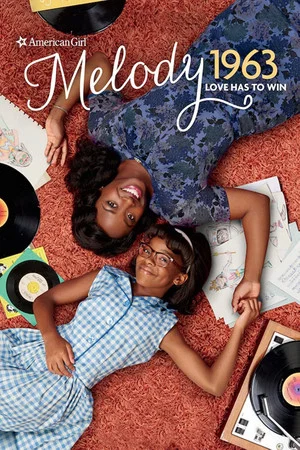 Постер: An American Girl Story - Melody 1963: Love Has to Win