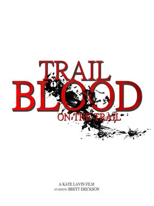 Постер: Trail of Blood on the Trail