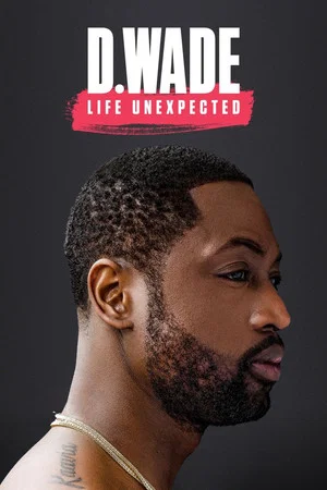 Постер: D. Wade: Life Unexpected