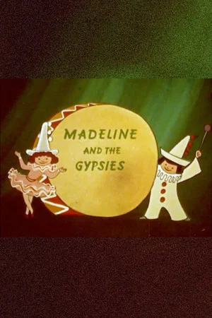 Постер: Madeline and the Gypsies