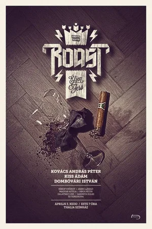 Постер: Roast - Éljen Feró!