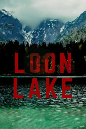 Постер: Loon Lake