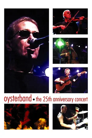 Постер: Oysterband - The 25th Anniversary Concert