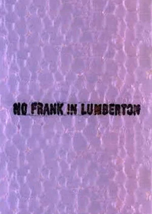 Постер: No Frank in Lumberton
