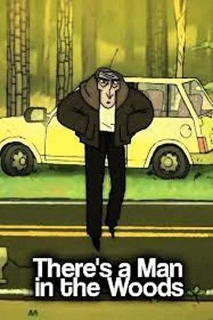 Постер: There's a Man in the Woods