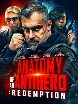Постер: Anatomy of an Antihero: Redemption