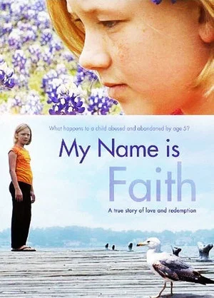 Постер: My Name Is Faith