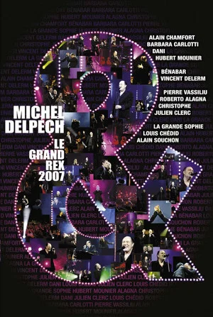Постер: Michel Delpech &... live at the Grand Rex, Paris
