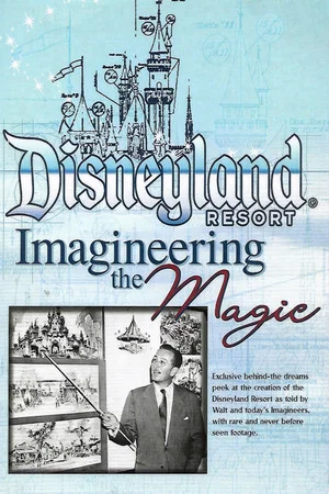 Постер: Disneyland Resort: Imagineering The Magic