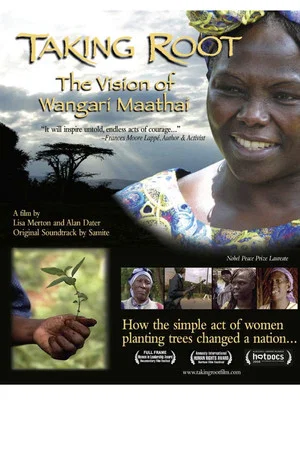 Постер: Taking Root: The Vision of Wangari Maathai