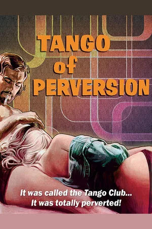 Постер: Tango of Perversion