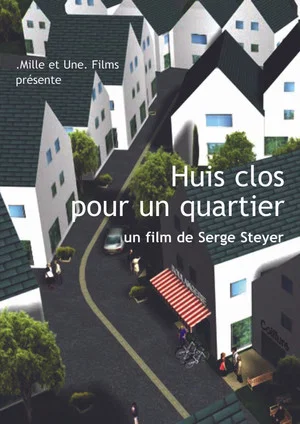 Постер: Huis clos pour un quartier