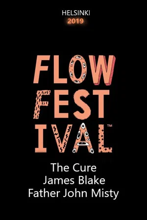 Постер: The Cure, James Blake, Father John Misty - Flow Festival 2019