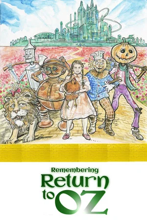 Постер: Remembering Return to Oz