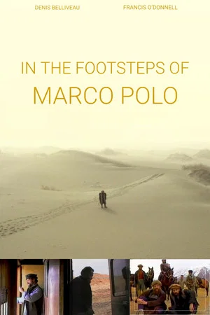 Постер: In the Footsteps of Marco Polo