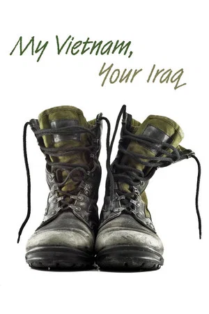 Постер: My Vietnam, Your Iraq