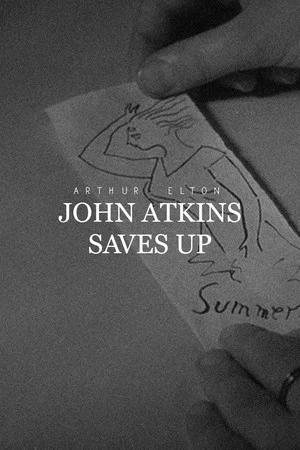 Постер: John Atkins Saves Up