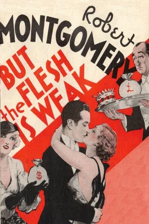 Постер: But the Flesh Is Weak