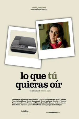 Постер: Lo que tú quieras oír