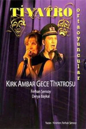 Постер: 40AMbar Gece Tiyatrosu