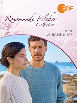 Постер: Rosamunde Pilcher: Liebe ist unberechenbar
