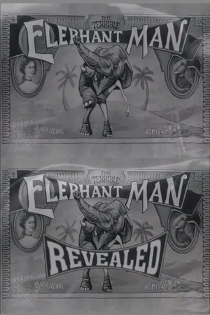 Постер: The Terrible Elephant Man Revealed
