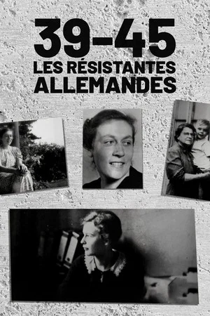 Постер: 1939/1945: German Women Against Hitler