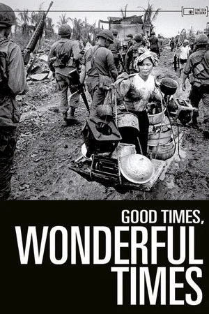 Постер: Good Times, Wonderful Times