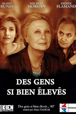Постер: Des gens si bien élevés