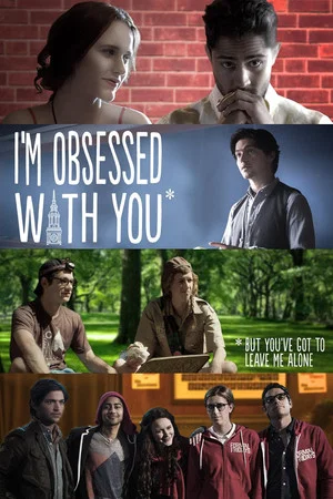 Постер: I'm Obsessed With You (But You've Got to Leave Me Alone)