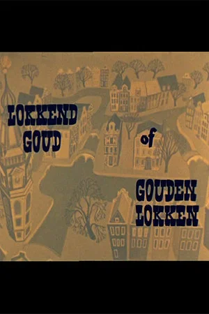 Постер: Lokkend Goud of Gouden Lokken