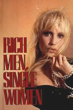 Постер: Rich Men, Single Women
