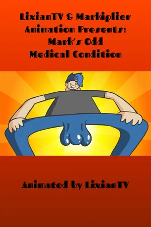 Постер: Mark’s Odd Medical Condition