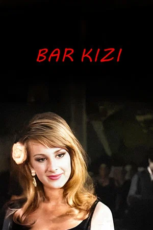 Постер: Bar Kızı