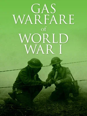 Постер: Gas Warfare of World War I