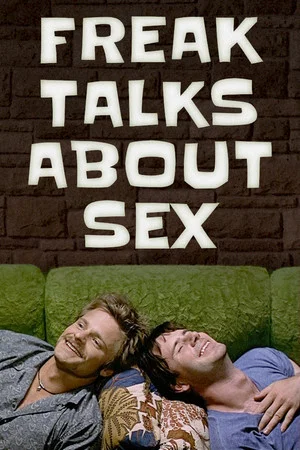 Постер: Freak Talks About Sex