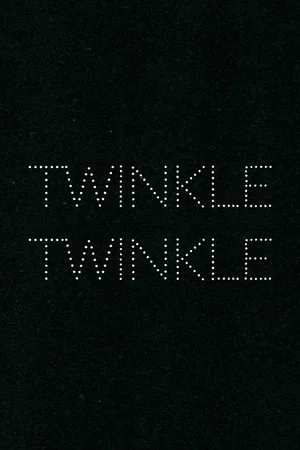 Постер: Twinkle Twinkle