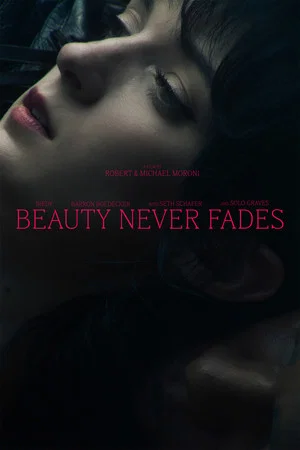 Постер: Beauty Never Fades