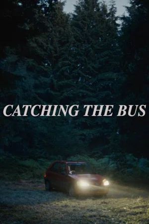 Постер: Catching the Bus