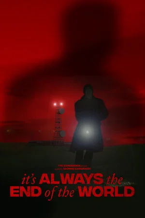 Постер: It's Always the End of the World