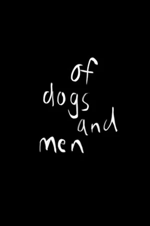 Постер: Of Dogs and Men