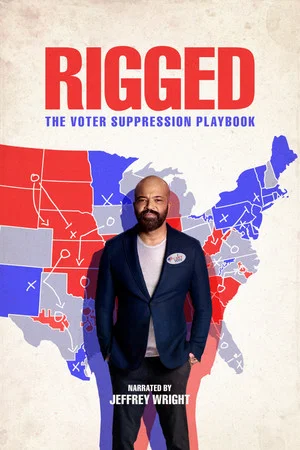Постер: Rigged: The Voter Suppression Playbook