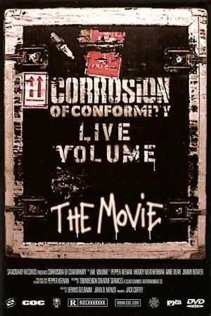 Постер: Corrosion of Conformity: Live Volume