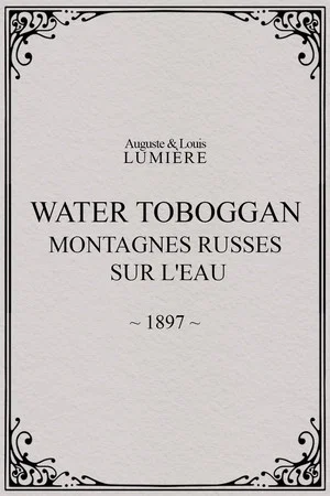 Постер: Water toboggan (Montagnes russes sur l'eau)
